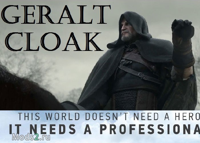 Фото Geralt Cloak mod - плащ и капюшон [1.31]