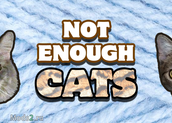 Фото Новые виды кошек - Not Enough Cats [1.12.2] [1.11.2] [1.10.2] [1.9.4] [1.7.10]